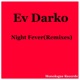 Night Fever Remixes