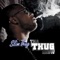 Coming From (feat. J-Dawg & Big Krit) - Slim Thug lyrics