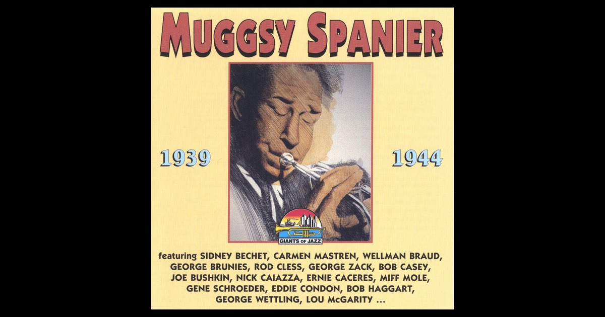 1939-1944” álbum de Muggsy Spanier en Apple Music