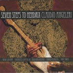 Seven Steps to Hendrix (feat. Rino Cirinna, Gabriele Comeglio, Alberto Amato, Marco Esposito & Tony Arco)