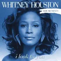 I Look To You (Johnny Vicious Warehouse Mix) — Whitney Houston