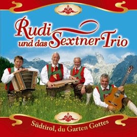 Die alte Stubenuhr Rudi & Das Sextner Trio