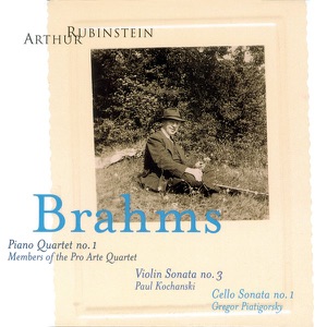 Rubinstein Collection, Vol. 3: Brahms: Piano Quartet No. 1; Violin and Piano Sonata No. 3; Cello and Piano Sonata No. 1