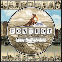 From Wilderness to Wonderland - Foxtrot
