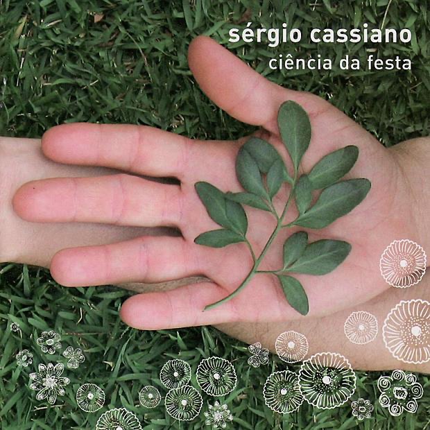 Обложка альбома «Ciência Da Festa» — Sérgio Cassiano
