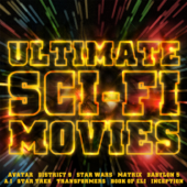 Ultimate Sci-Fi Movies (The Greatest Sci-Fi Scores & Themes)