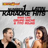 Drew's Famous #1 Latin Karaoke Hits: Sing Like Grupo Niche & Tito Rojas