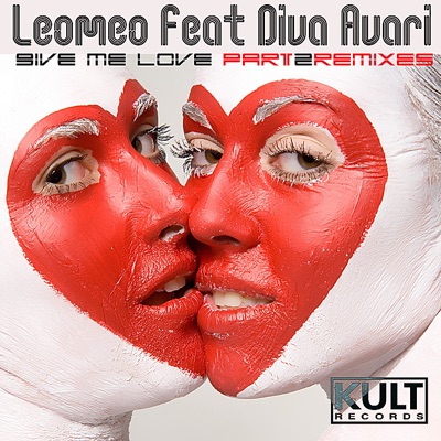 Kult Records Presents: Give Me Love (Part 2) [feat. Diva Avari]