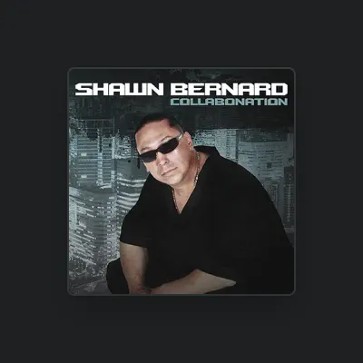 Listen to Shawn Bernard, watch music videos, read bio, see tour dates & more!