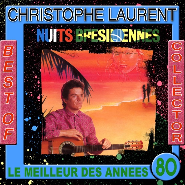Best of Christophe Laurent : Le meilleur des années 80 album cover