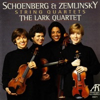 Schoenberg & Zemlinsky String Quartets - The Lark Quartet