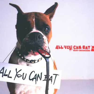 ALL YOU CAN EAT - Beat Crusaders