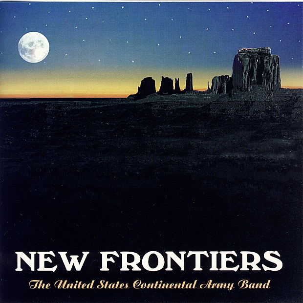 Обложка альбома «New Frontiers» — US Continental Army Band