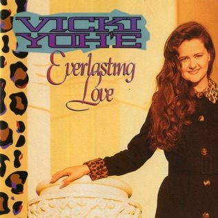 Vicki Yohe Everlasting Love