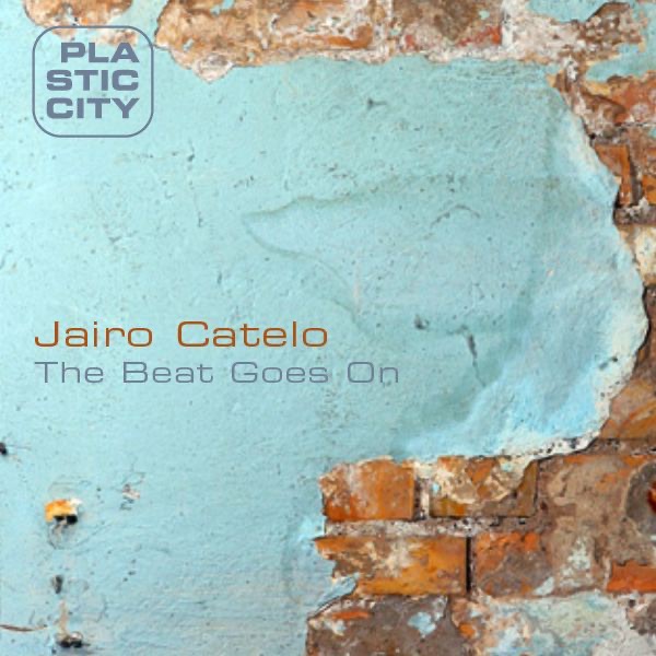 Обложка альбома «The Beat Goes On» — Jairo Catelo