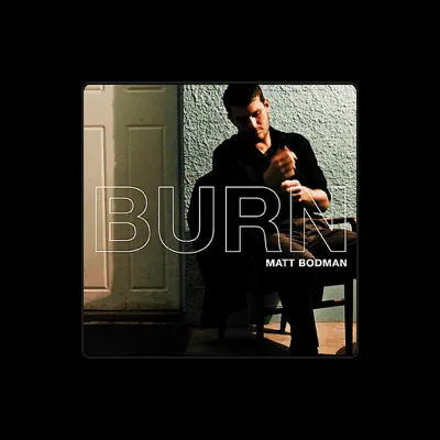 Listen to Matt Bodman, watch music videos, read bio, see tour dates & more!