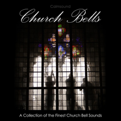 Church Bells - a Collection of the Finest Church Bell Sounds - Calmsound Cover Art