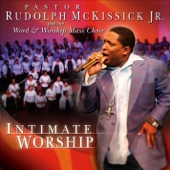 Rudolph McKissick Jr. and The Word & Worship Mass Choir - No Failure