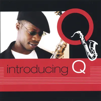 Listen to introducing Q by Q