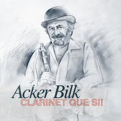 Clarinet Que Si! - Acker Bilk