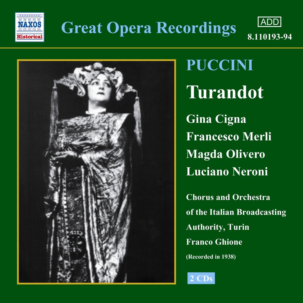 Обложка альбома «Puccini: Turandot (1938)» — Francesco Merli, Franco Ghione, Gina Cigna, Magda Olivero, RAI Chorus, Turin & RAI Symphony Orchestra