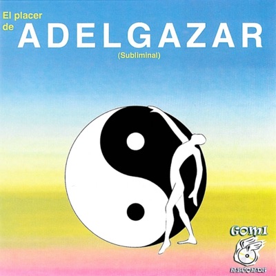 Adelgazar (El Placer de)