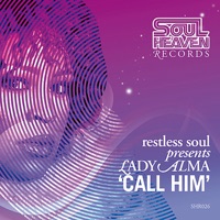 Call Him - Restless Soul & Lady Alma