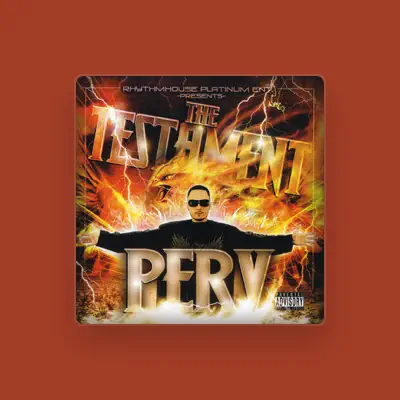 Listen to Perv, watch music videos, read bio, see tour dates & more!