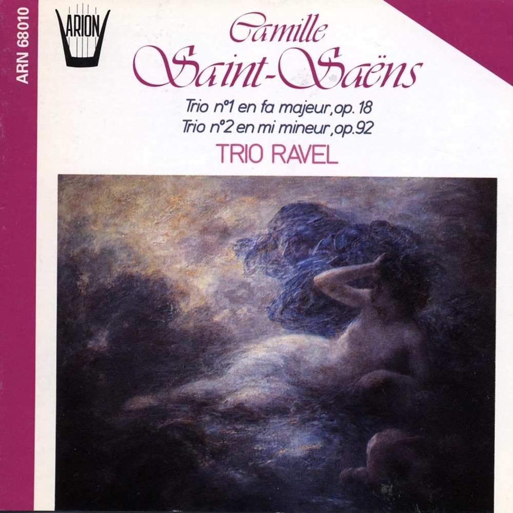 Обложка альбома «Saint-Saëns : Trio No. 1 en fa majeur, Op. 18 - Trio No. 2 en mi mineur, Op. 92» — Trio Ravel, Chantal de Buchy, Christian Crenne & Manfred Stilz