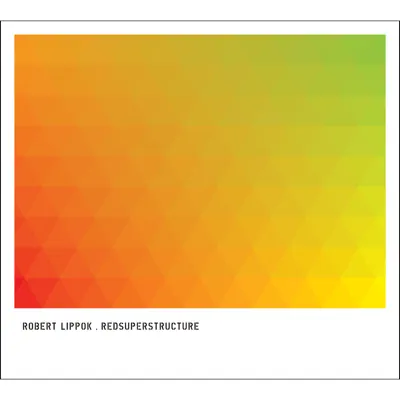 Écouter Redsuperstructure par Robert Lippok