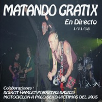 Matando Gratix: En Directo - Matando Gratix