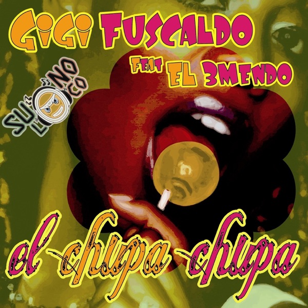 El Chupa Chupa (feat. El 3mendo) - EP