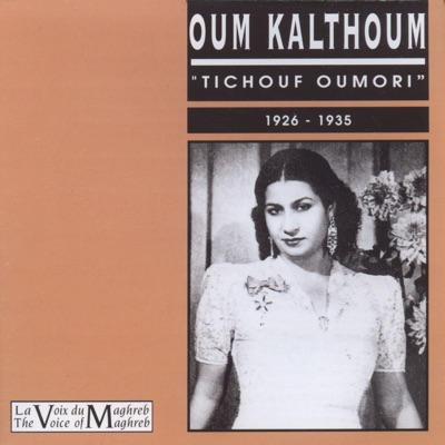 Oum Kalsoum - Arak Asia El Damai