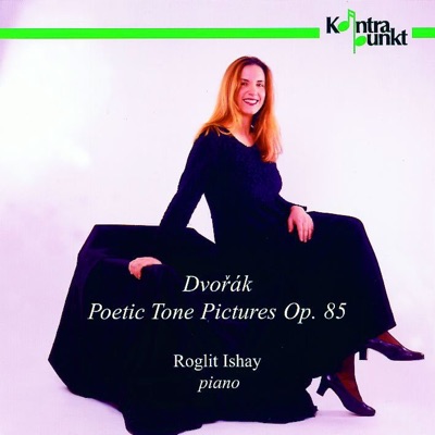 Dvorak: Poetic Tone Pictures, Op. 85