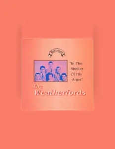 Ascolta The Weatherfords, guarda video musicali, leggi la biografia, vedi le date del tour & altro!