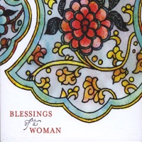 Blessings of a Woman - SatKirin Kaur Khalsa