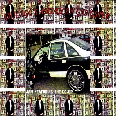 Chicago's American Gangster (feat. The Co-Op)