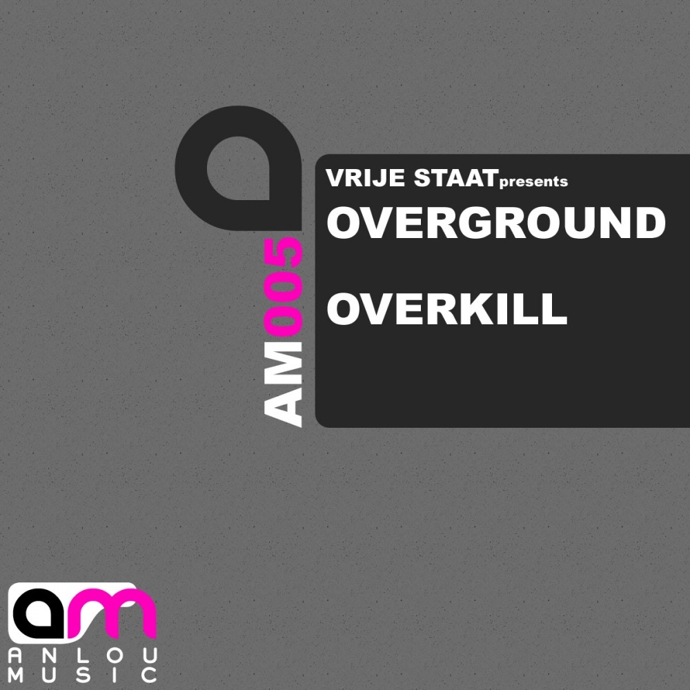 Overkill (Vrije Staat Presents) - Single