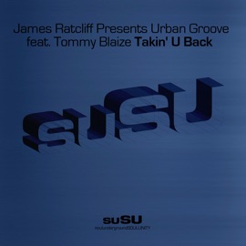 Takin' U Back (Original) James Ratcliff & U.G