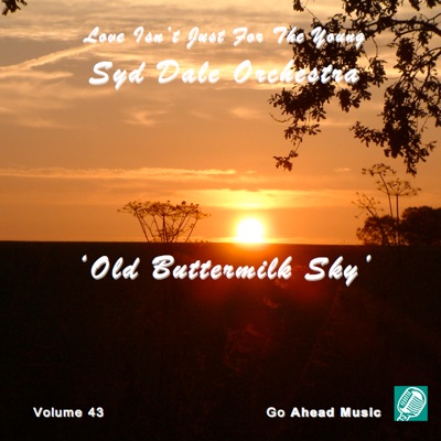 Love Isn't Just For The Young Volume 43 (Old Buttermilk Sky)
