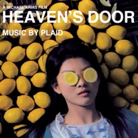 Heaven's Door (Motion Picture Soundtrack) - Plaid