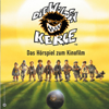 Die wilden Kerle 1. Das Hörspiel zum Kinofilm - Joachim Masannek & Barbara van den Speulhof