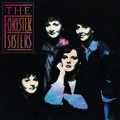 The Forester Sisters - Just in Case