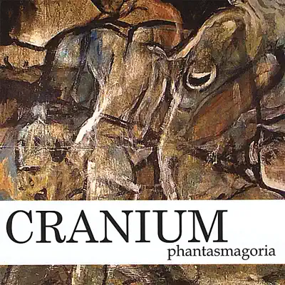 Phantasmagoria - Cranium Phantasmagoria - Cranium