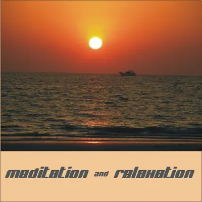 Ascolta 'Meditation & Relaxation' di Various Artists