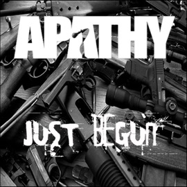 Just Begun Apathy