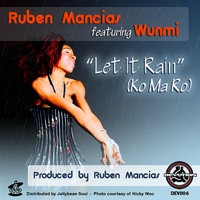 Let It Rain (Ko Ma Ro) - Ruben Mancias & Wunmi