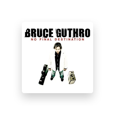 Listen to Bruce Guthro, watch music videos, read bio, see tour dates & more!