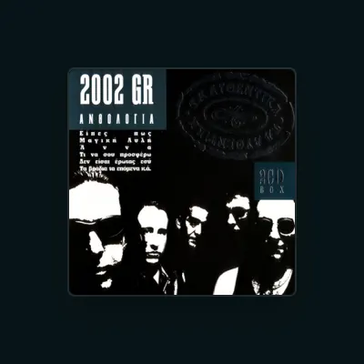 Listen to 2002 GR, watch music videos, read bio, see tour dates & more!