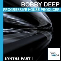 Progressive House Producer Synths Part 1 - Bobby Deep